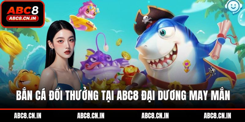 bắn cá đổi thưởng