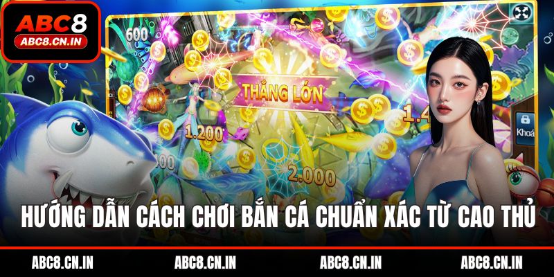 cách chơi bắn cá