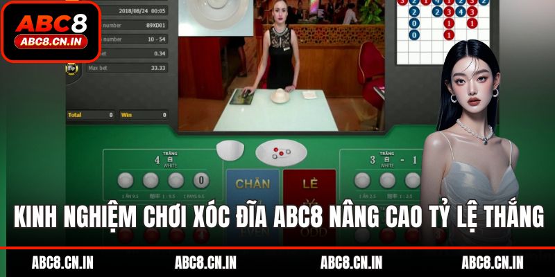 Kinh nghiệm chơi xóc đĩa abc8 giúp nâng cao tỷ lệ thắng