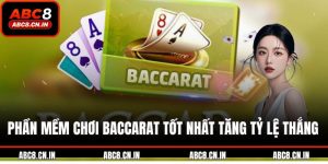 Phần mềm chơi Baccarat