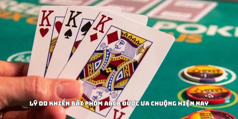 Lý do khiến bài Phỏm ABC8 được ưa chuộng hiện nay