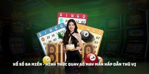 Xổ Số Ba Miền - Hình Thức Quay Số May Mắn Hấp Dẫn Thú Vị